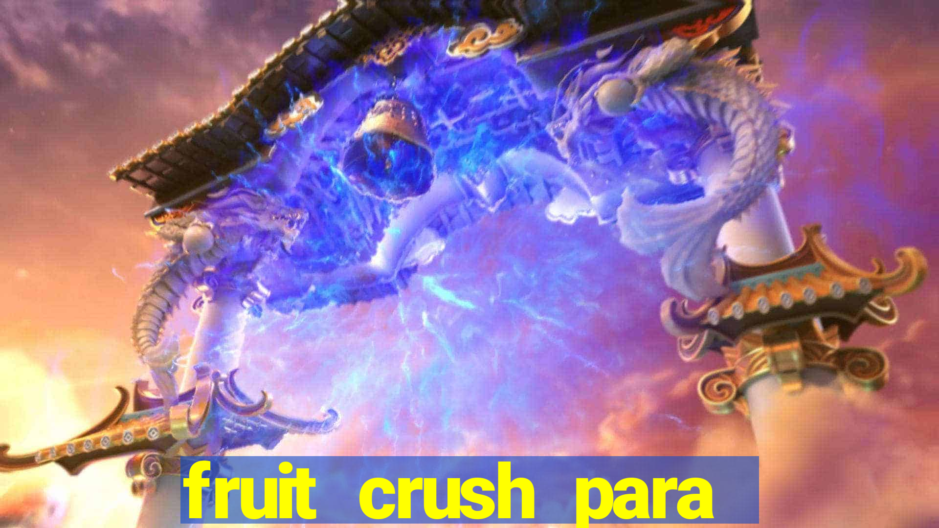 fruit crush para ganhar dinheiro